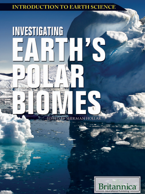 Title details for Investigating Earth's Polar Biomes by Britannica Educational Publishing - Available